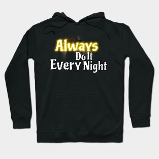 steph curry always do it every night Hoodie